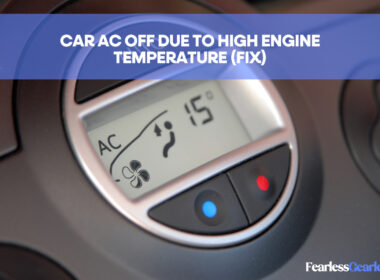 Car AC Off Due To High Engine Temperature (FIX)